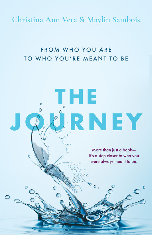 The Journey: From Who You Are To Who You're Meant To Be (E-Book)
